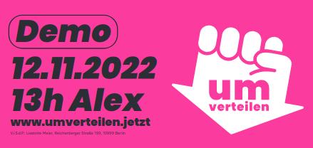 Umverteilen!Aufruf zur Demonstration am 12. November um 13 Uhr am Alexanderplatz Berlin